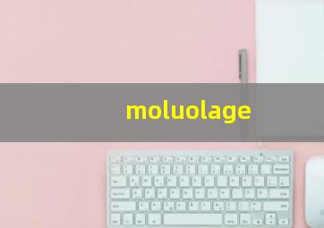 moluolage